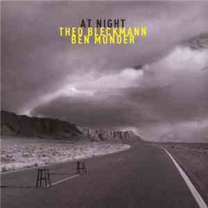 Theo Bleckmann And Ben Monder - At Night mp3 album