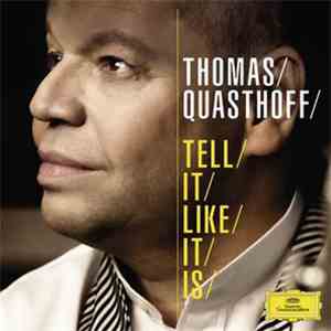 Thomas Quasthoff - Tell It Like It Is mp3 album