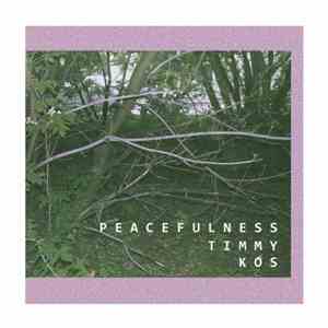 Timmy Kos - Peacefulness mp3 album