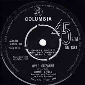 Tommy Bruce - Over Suzanne / It's Drivin' Me Wild mp3 album
