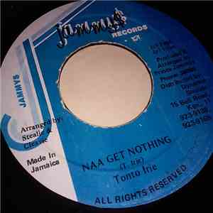 Tonto Irie - Naa Get Nothing mp3 album