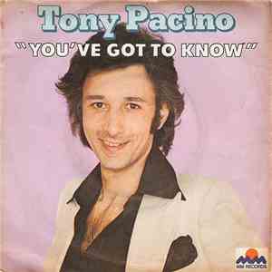 Tony Pacino - You've Got To Know mp3 album