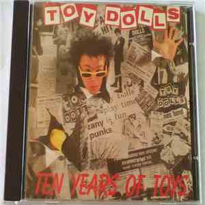 Toy Dolls - Ten Years Of Toys mp3 album