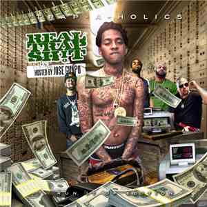 Trap-A-Holics, Jose Guapo - Real Trap Sh!t: Run It Up Edition mp3 album