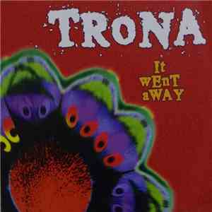 Trona  - It Went Away mp3 album