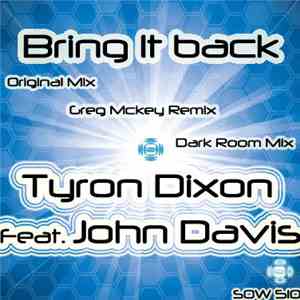 Tyron Dixon feat. John Davis - Bring It Back mp3 album