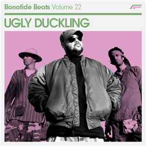 Ugly Duckling - Bonafide Beats #22 mp3 album