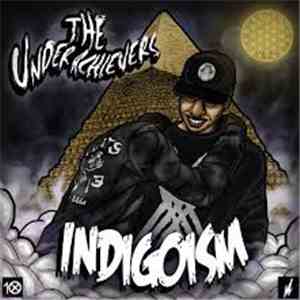Underachievers, The - Indigoism mp3 album