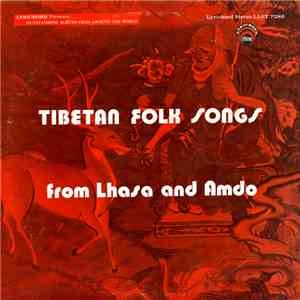 Unknown Artist - Tibetan Folk Songs From Lhasa And Amdo mp3 album