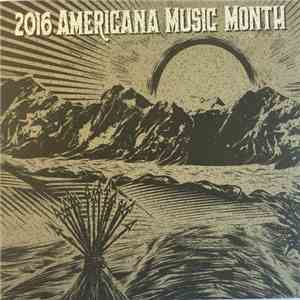 Various - 2016 Americana Music Month Sampler mp3 album