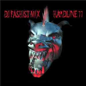 Various - DJ Fashist Mix: Hardline 77 mp3 album