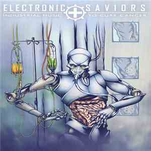 Various - Electronic Saviors - Industrial Music To Cure Cancer mp3 album