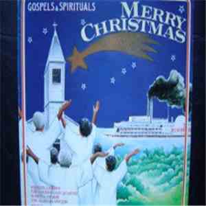 Various - Gospels & Spirituals Merry Christmas mp3 album