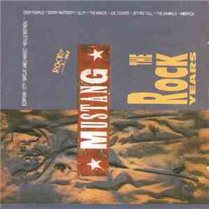 Various - Mustang (The Rock Years) mp3 album