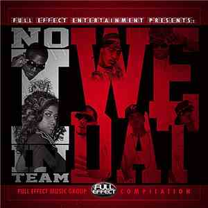 Various - No "I" In Team - We Dat mp3 album