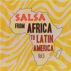 Various - Salsa From Africa To Latin America Vol. 5 mp3 album