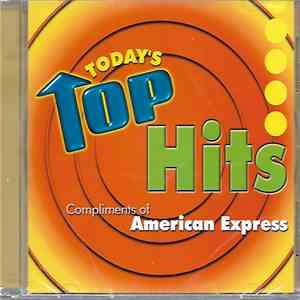 Various - Today's Top Hits, Compliments Of American Express mp3 album