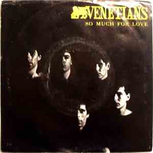 Venetians - So Much For Love mp3 album