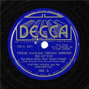 Victor Young And His Orchestra - These Foolish Things Remind Me Of You / Sweetly And Tenderly mp3 album