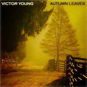 Victor Young - Autumn Leaves mp3 album