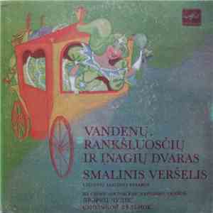 Vladas Bagdonas - Vandenų, Rankšluosčių Ir Įnagių Dvaras / Smalinis Veršelis mp3 album
