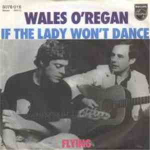 Wales O'Regan - If The Lady Won't Dance mp3 album
