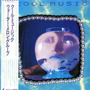 Water Melon Group - Cool Music mp3 album