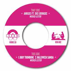 Wicked Lester - Amigos / BBoy Trombone / Halloween Samba mp3 album