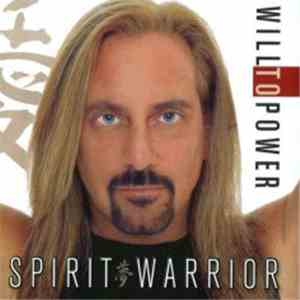 Will To Power - Spirit Warrior mp3 album