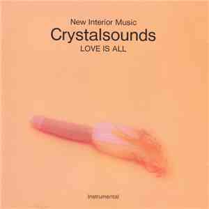 Yoshie Saito, Tadahide Aoyama, Takako Ishiguro - New Interior Music - Crystalsounds Love Is All (Instrumental) mp3 album