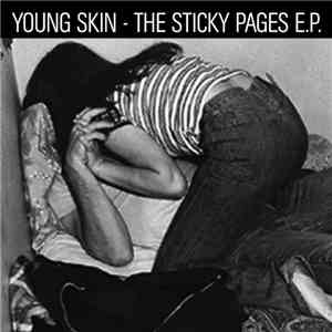 Young Skin - The Sticky Pages E.P. mp3 album