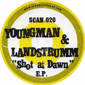 Youngman & Landstrumm - Shot At Dawn E.P. mp3 album