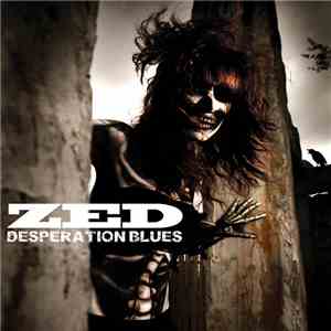 ZED  - Desperation Blues mp3 album